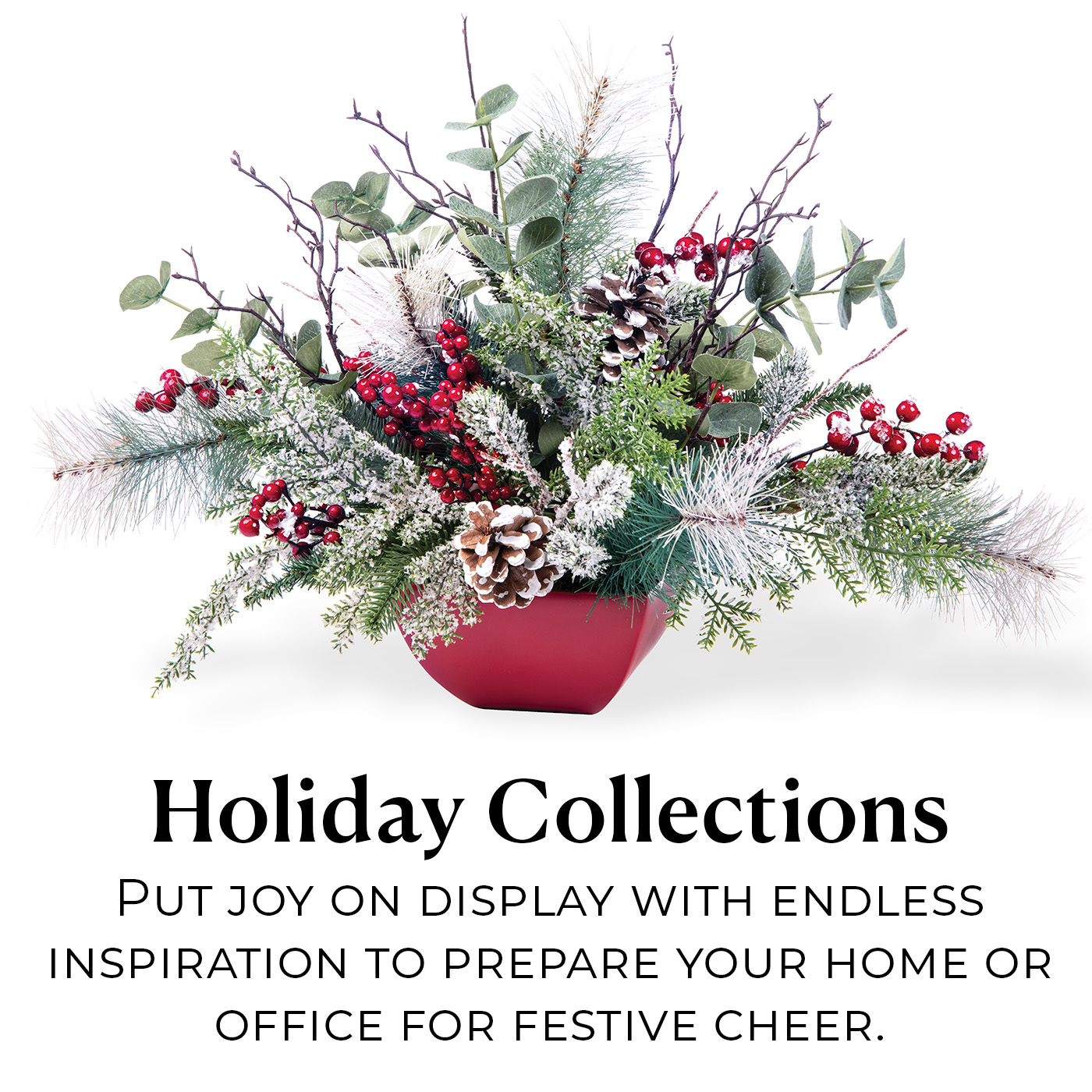 Petals Holiday Collection. Get inspired with handcrafted floral accents, centerpieces, wreaths, and swags.